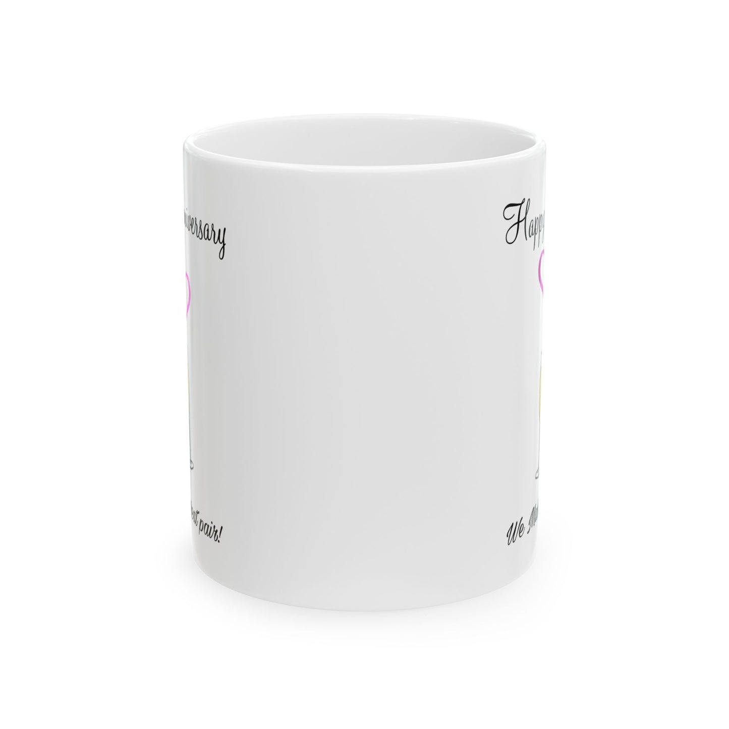 Anniversary Mug - We Make a Great Pair