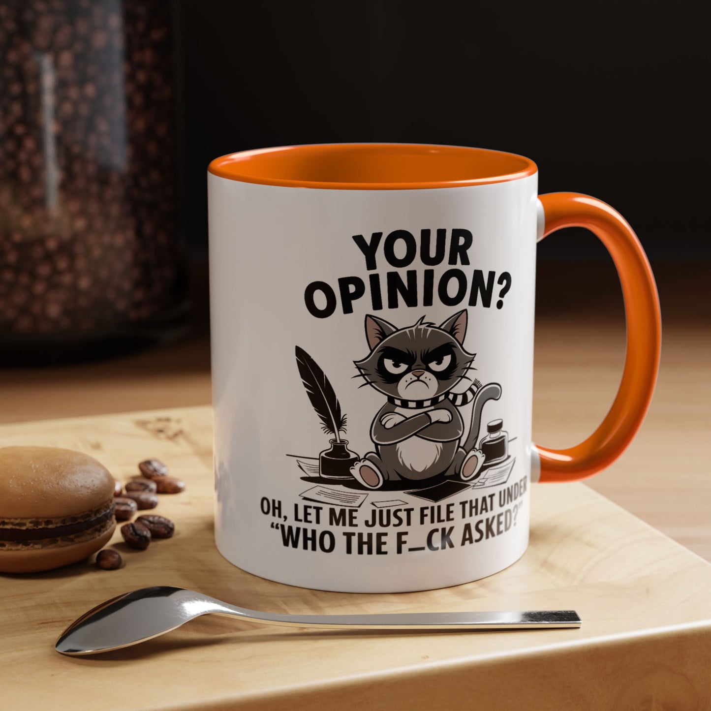 Humor Mug - Your Opinion