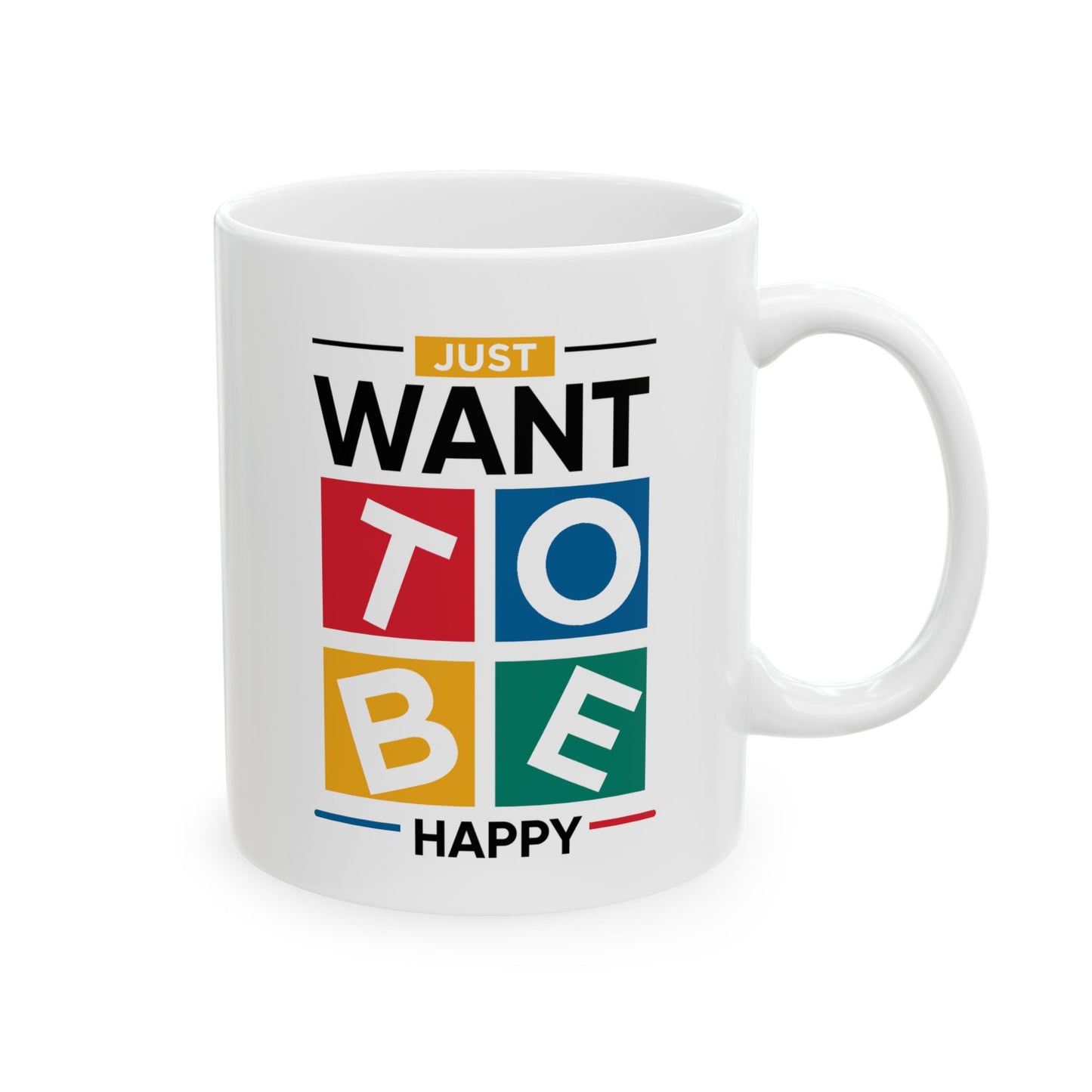 Wellness Mug - Just Want To Be Happy