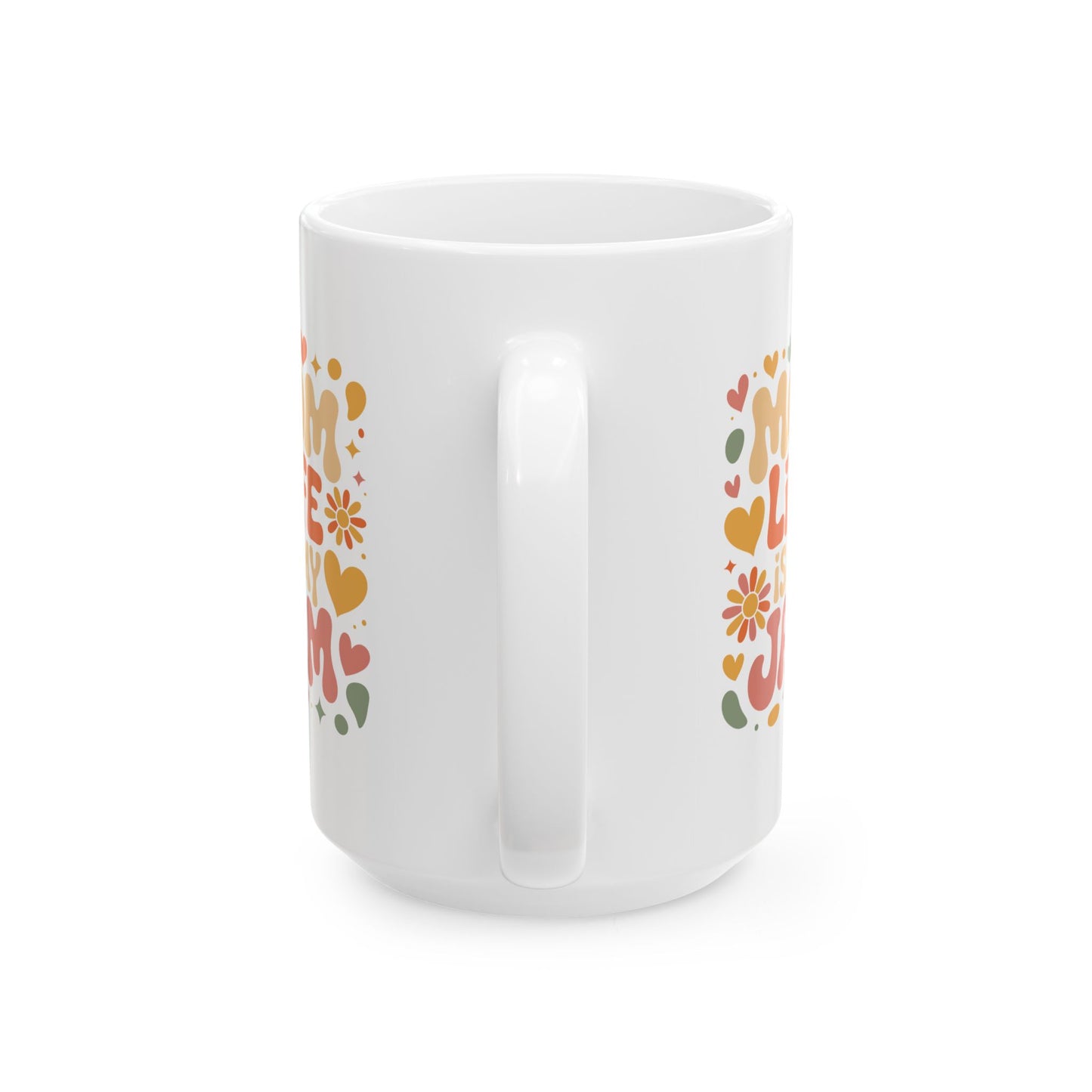 Mother's Day Mug - Mom Life Is My Jam