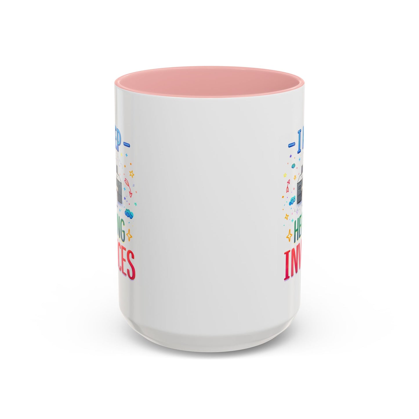Office Mug - I Keep Hearing Invoices