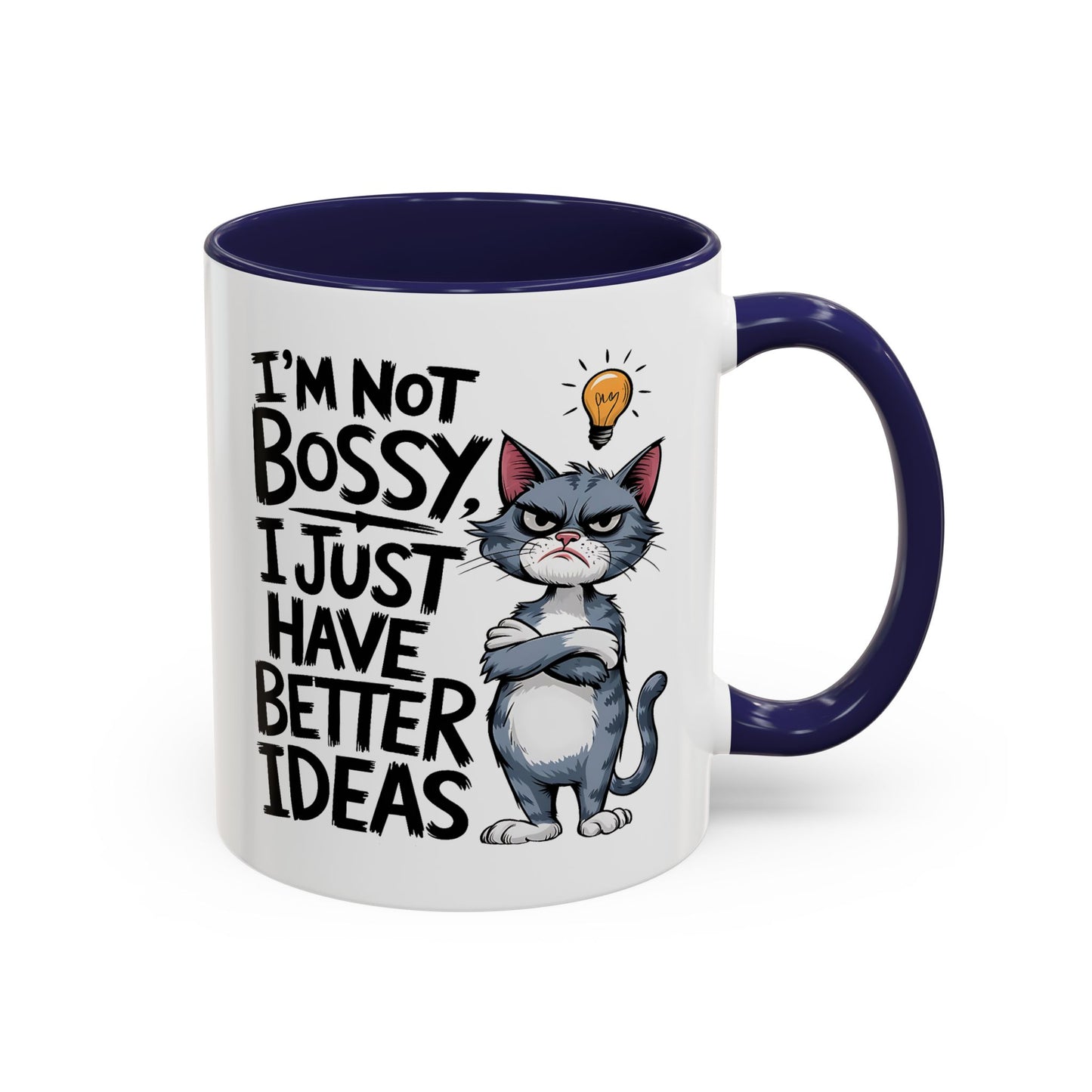 Humor Mug - I'm Not Bossy