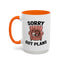 Animal Mug - Sorry Got Plans
