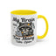 Humor Mug - My Brain Has Too Many Many Tabs Open