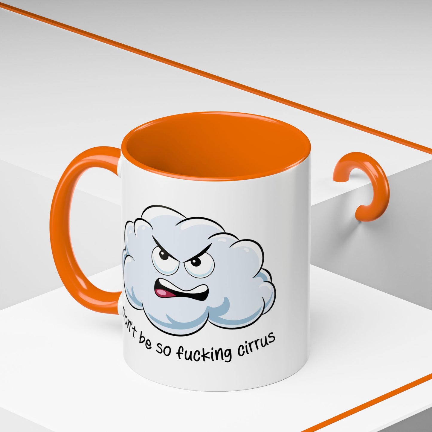 Adult Mug - Don't Be So Fucking Cirrus