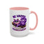 Humor Mug - Be Happy