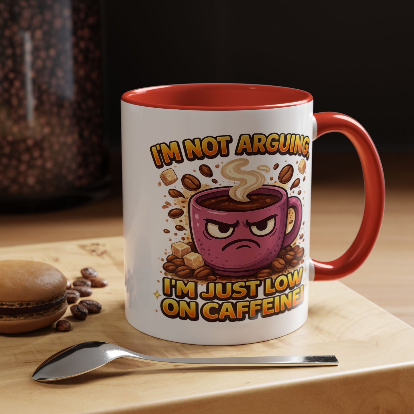Humor Mug - I'm Not Arguing
