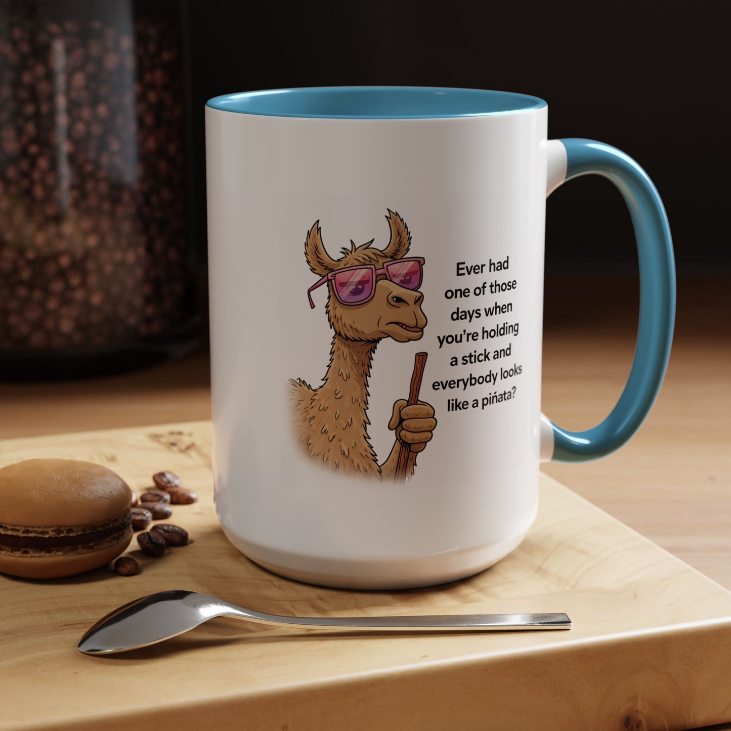 Humor Mug - Ever Have One Of Those Days