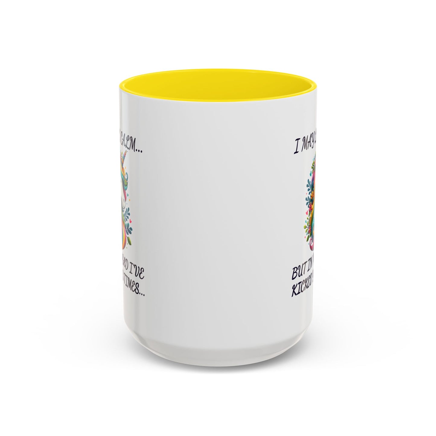 Humor Mug - I May Look Calm