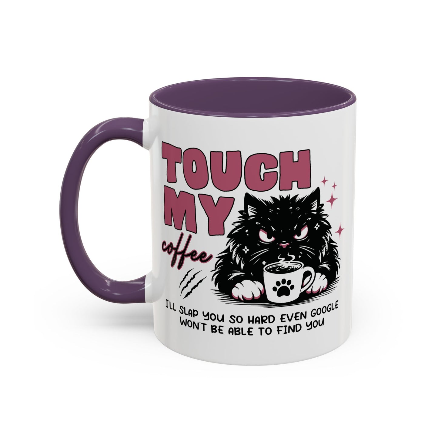 Humor Mug - Touch My Coffee