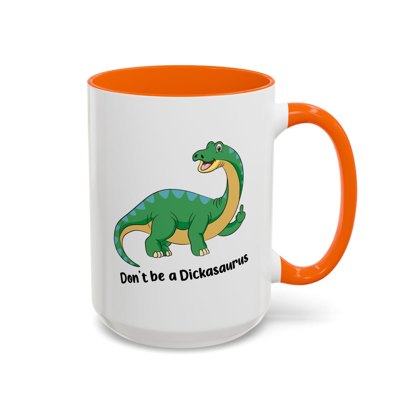 Adult Mug - Don't Be A Dickasaurus