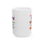 Humor Mug - Damitol When You've Had Enough