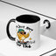 Humor Mug - I'm Just Here For The Chicks