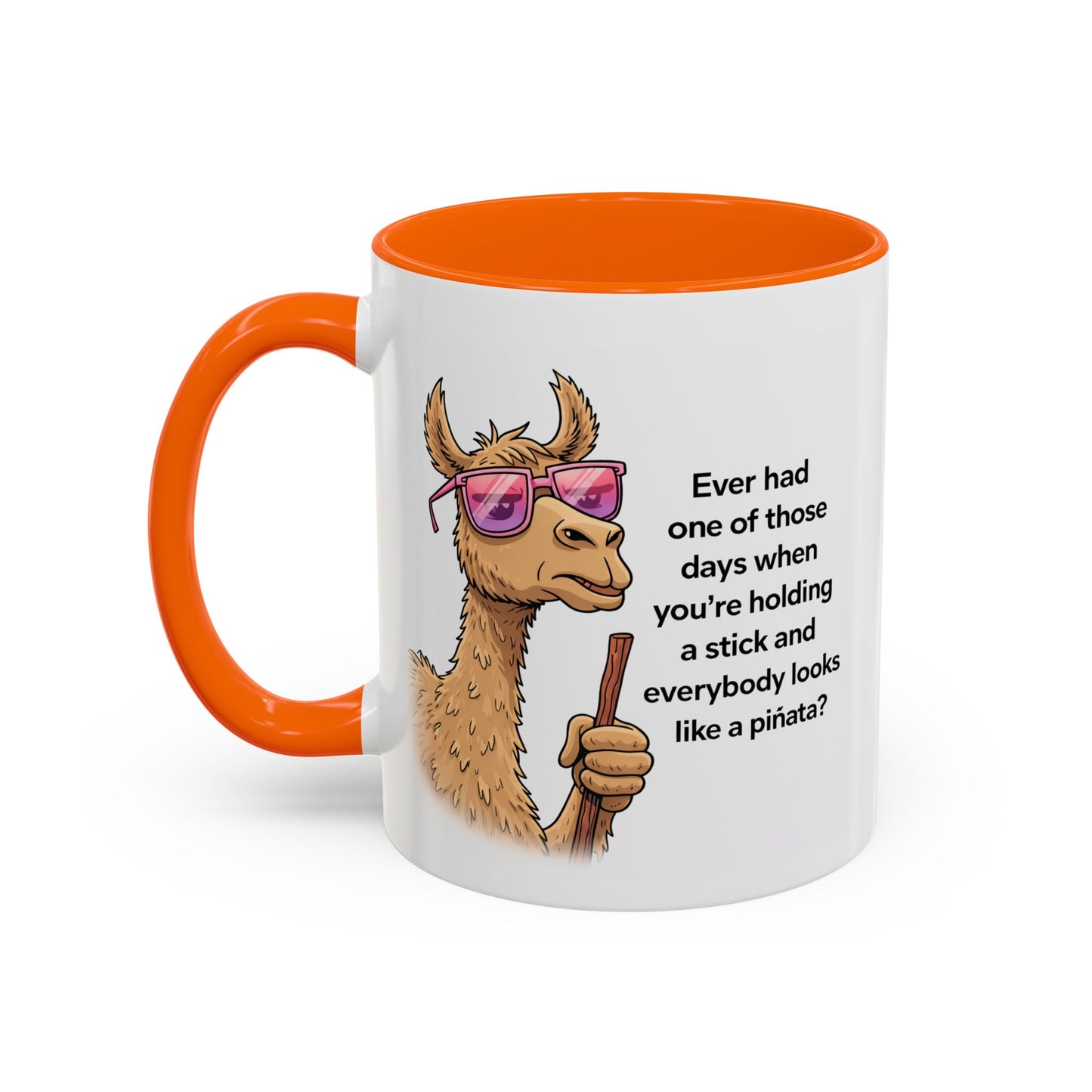 Humor Mug - Ever Have One Of Those Days