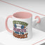 Humor Mug - Everything Hurts and I'm Hungry