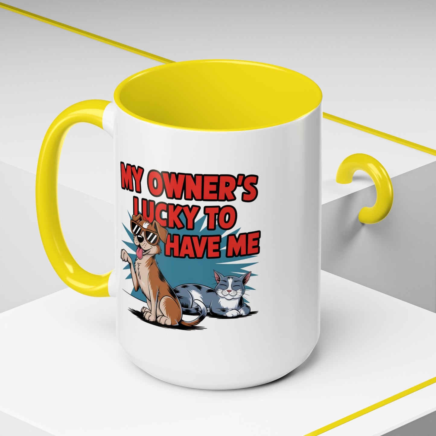 Animal Mug - My Owner's Luck To Have Me
