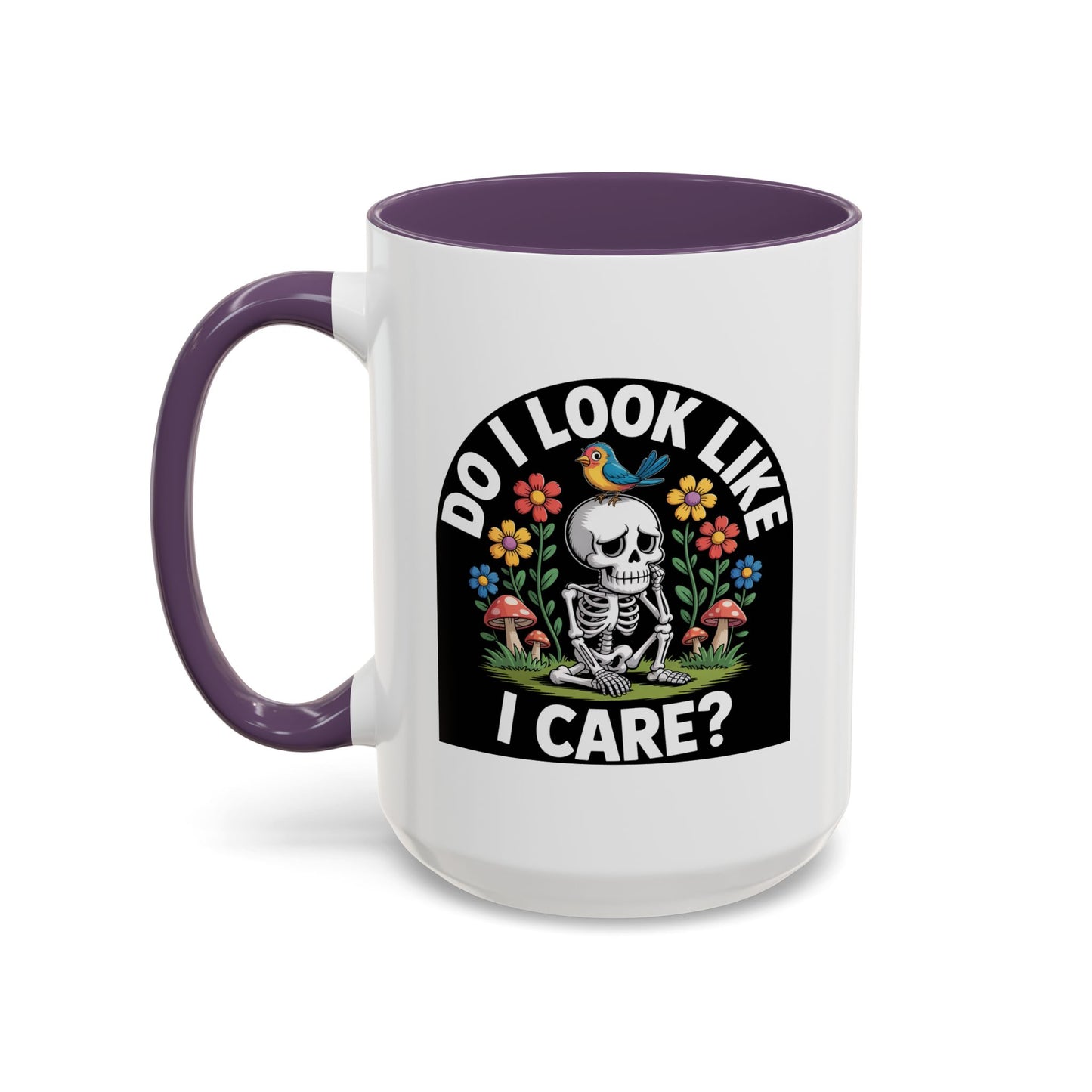 Humor Mug - Do I look Like I Care