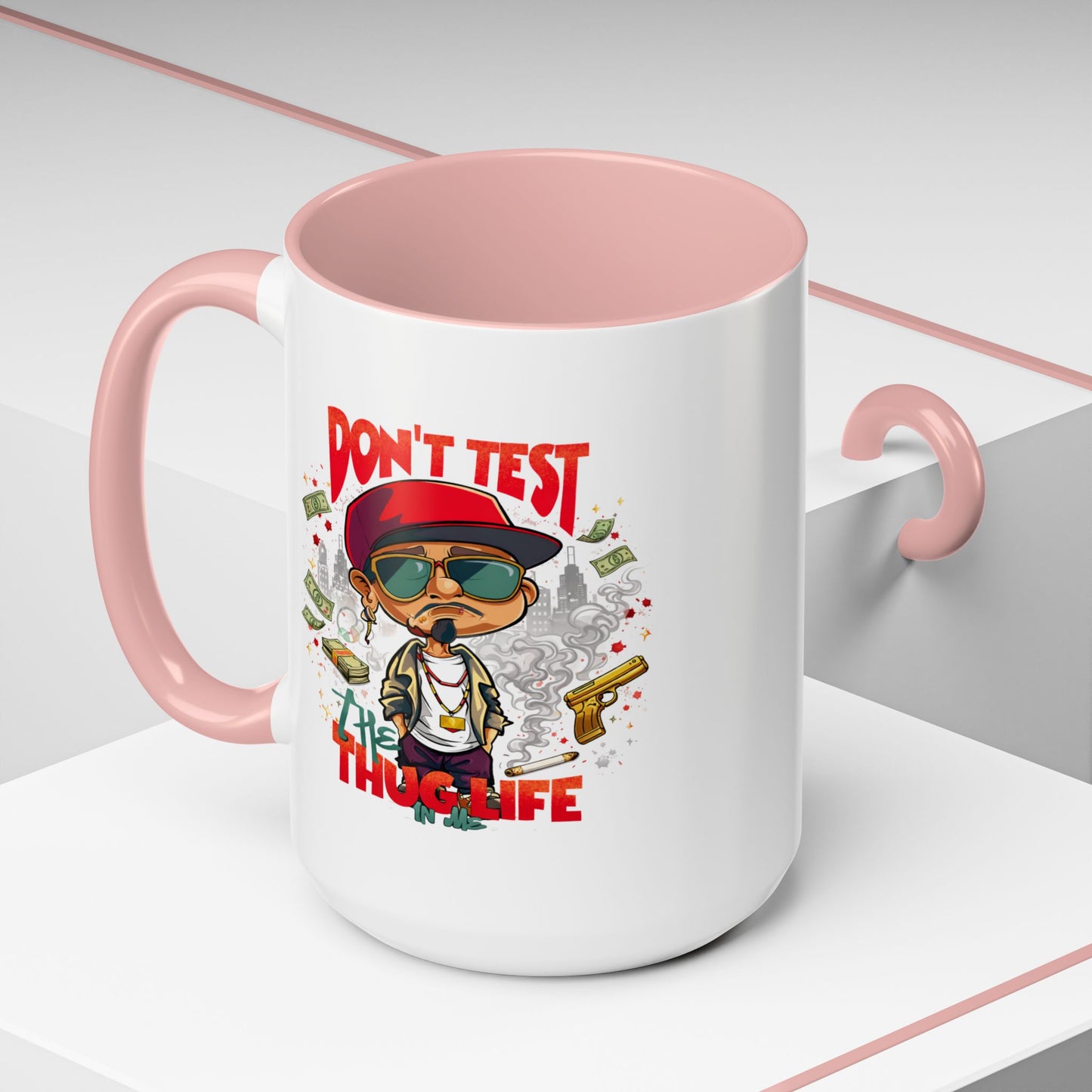 Humor Mug - Don't Test The Thug