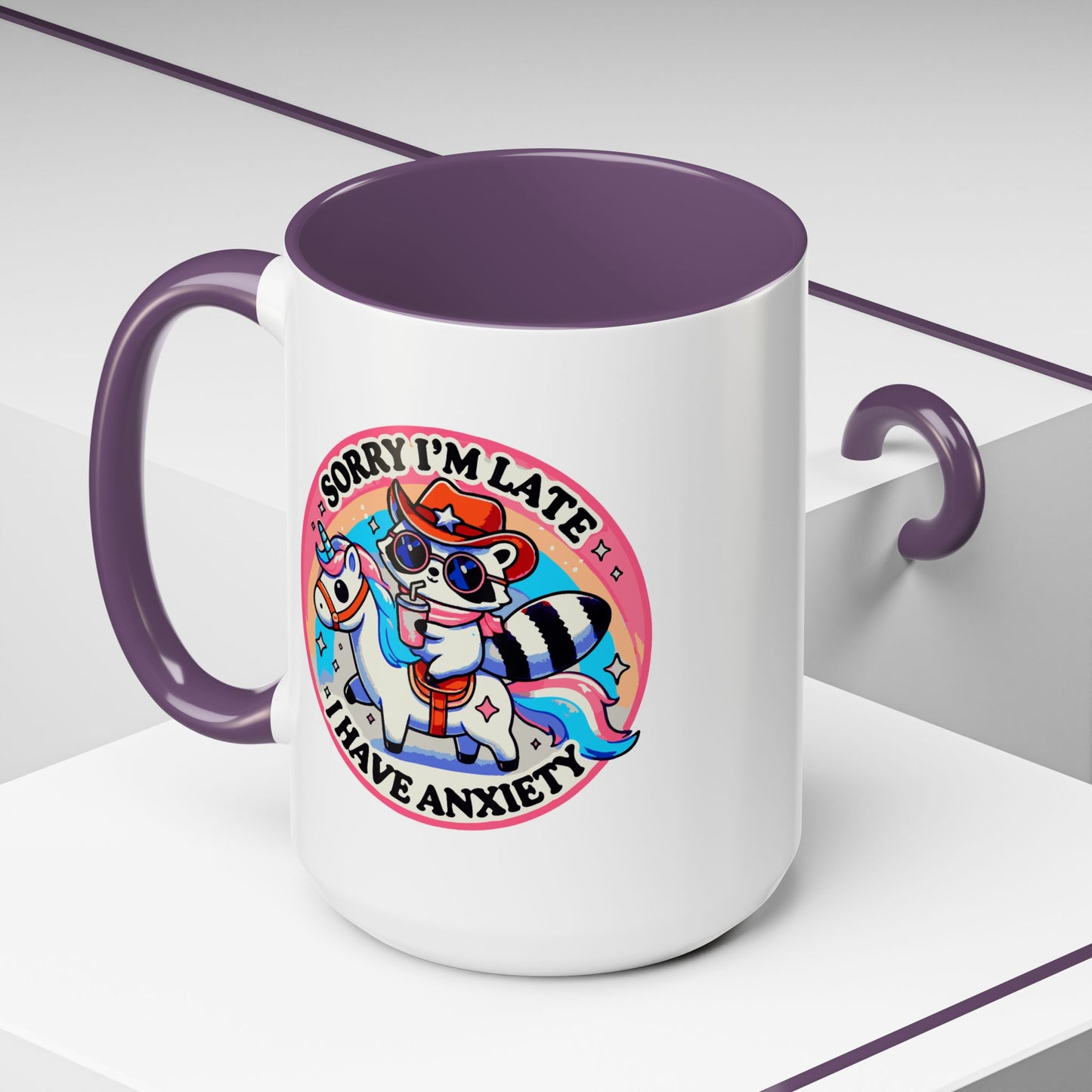 Humor Mug - Sorry I'm Late I Have Anxiety