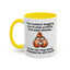 Adult Mug - Your Nutsack Begging You To Stop