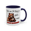 Humor Mug - Here We Go I Mean Good Morning