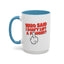 Adult Mug - Who Said I Don't Lift a Finger