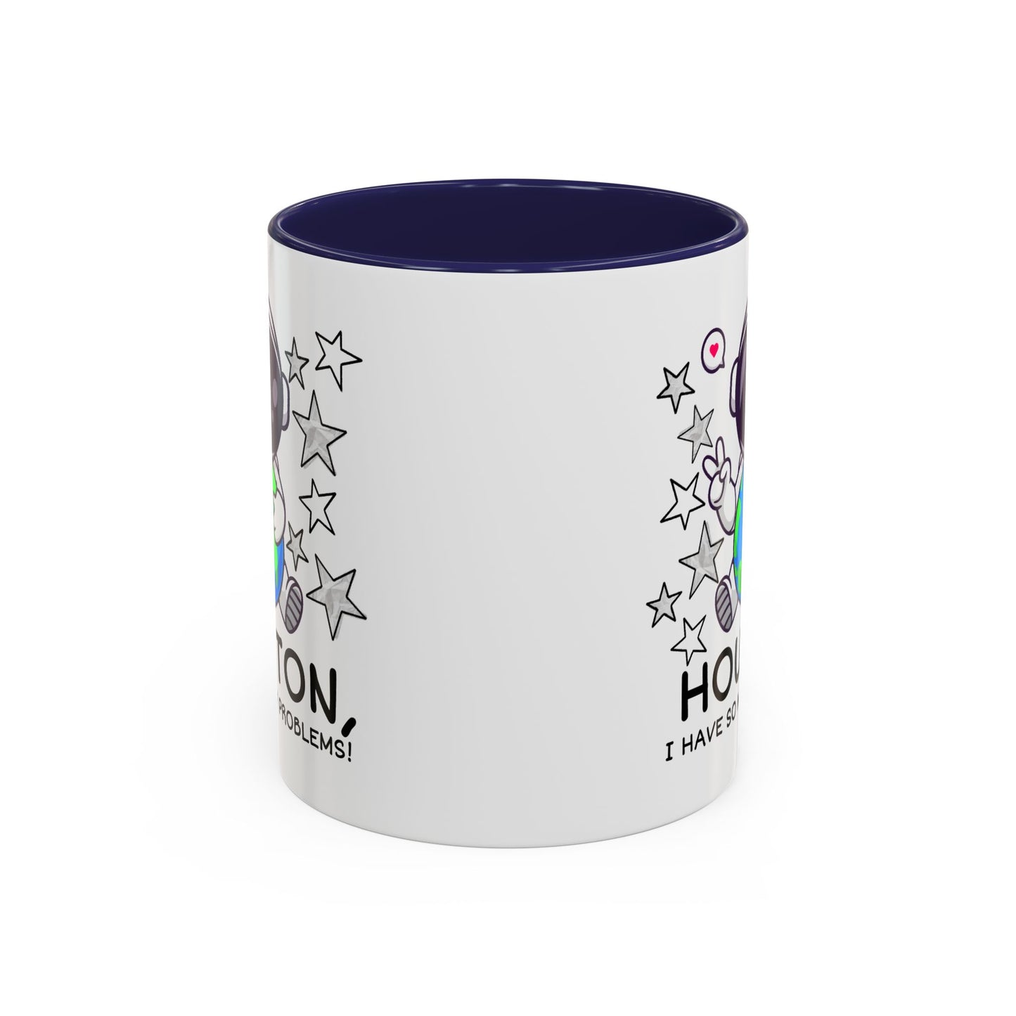 Humor Mug - Houston I Have So Many Problems