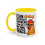 Humor Mug - I Can Buy Myself Chickens