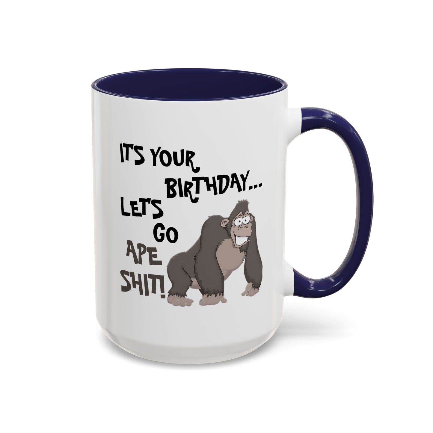 Birthday Mug - Let's Go Ape Shit
