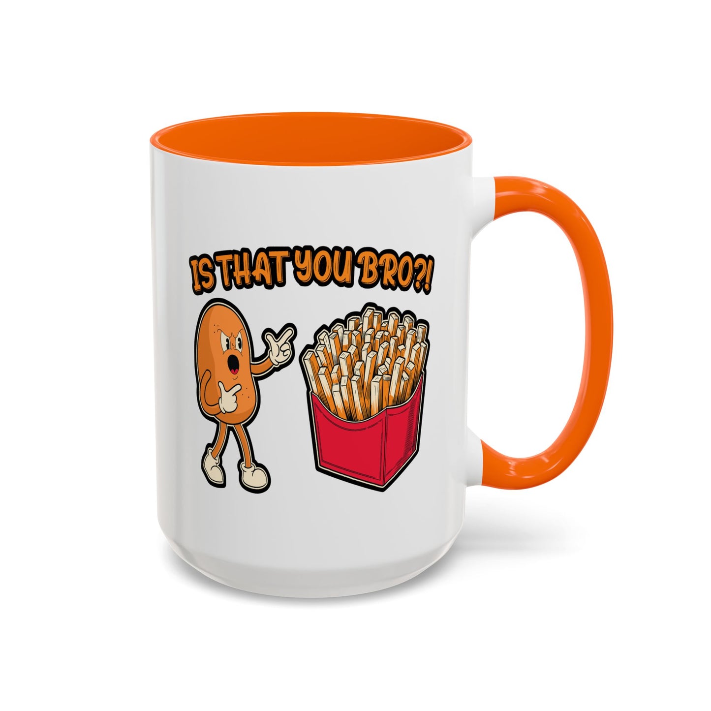Humor Mug - Is That You Bro