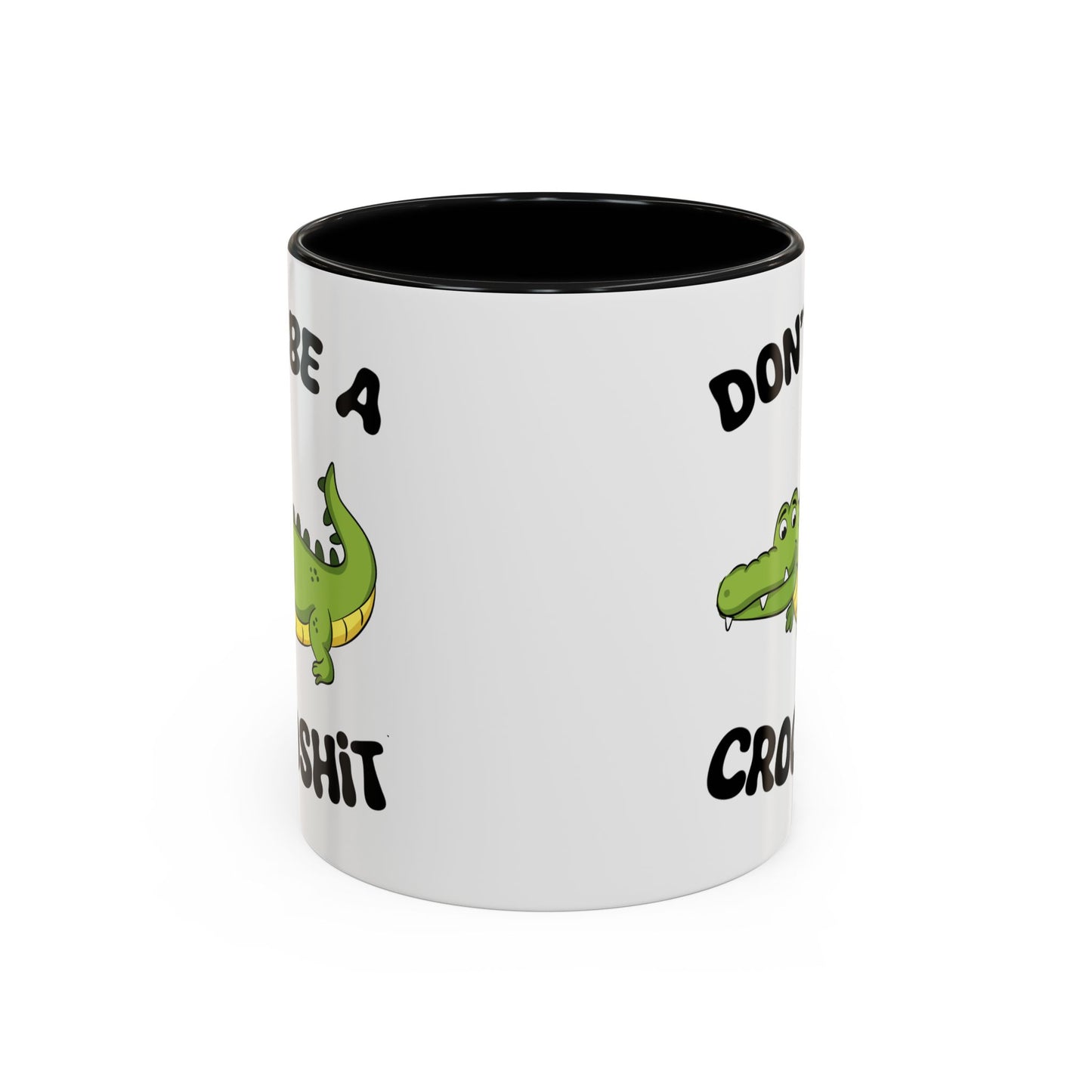 Adult Mug - Don't Be A Crocoshit