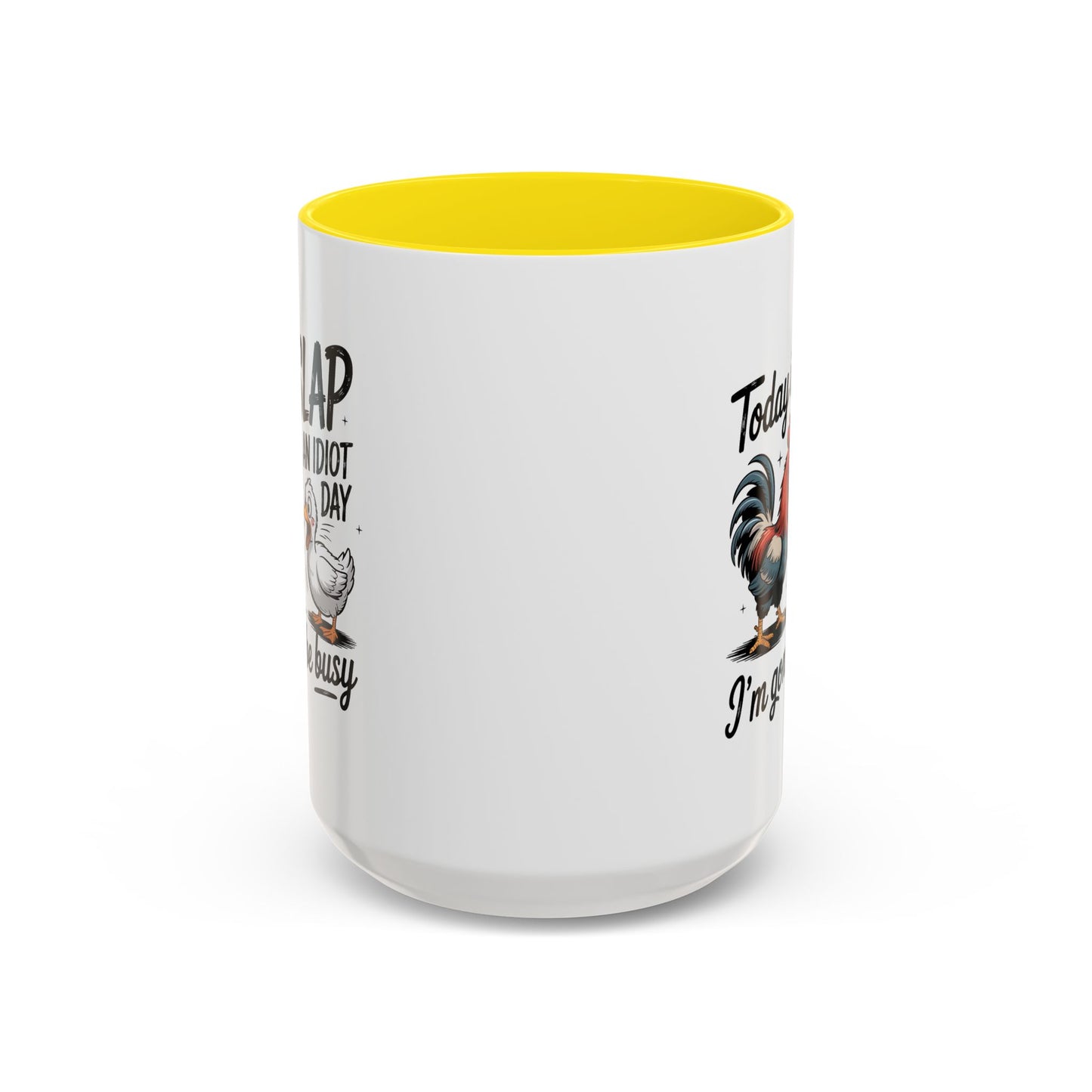 Humor Mug - Today is Slap An Idiot Day