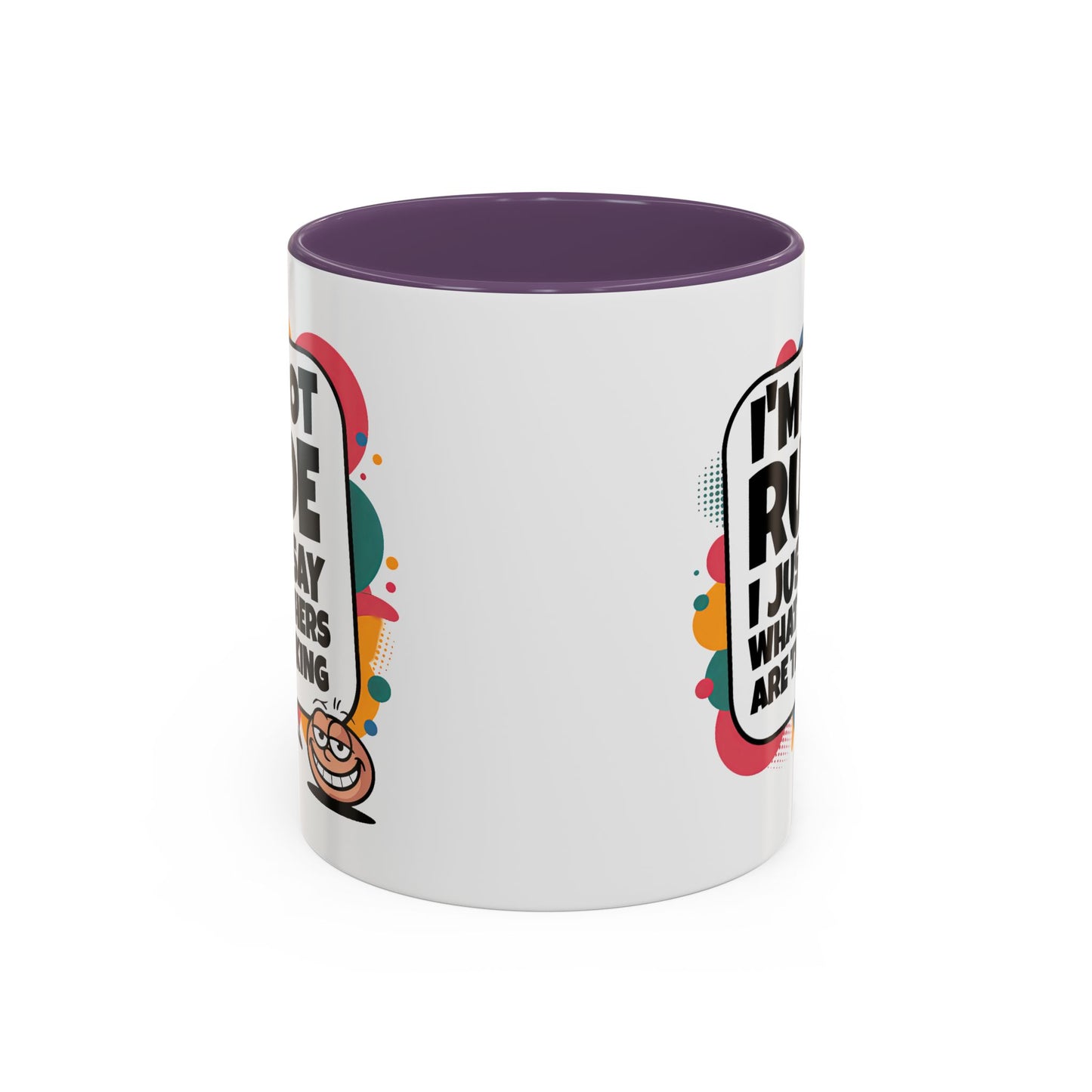 Humor Mug -I'm Not Rude