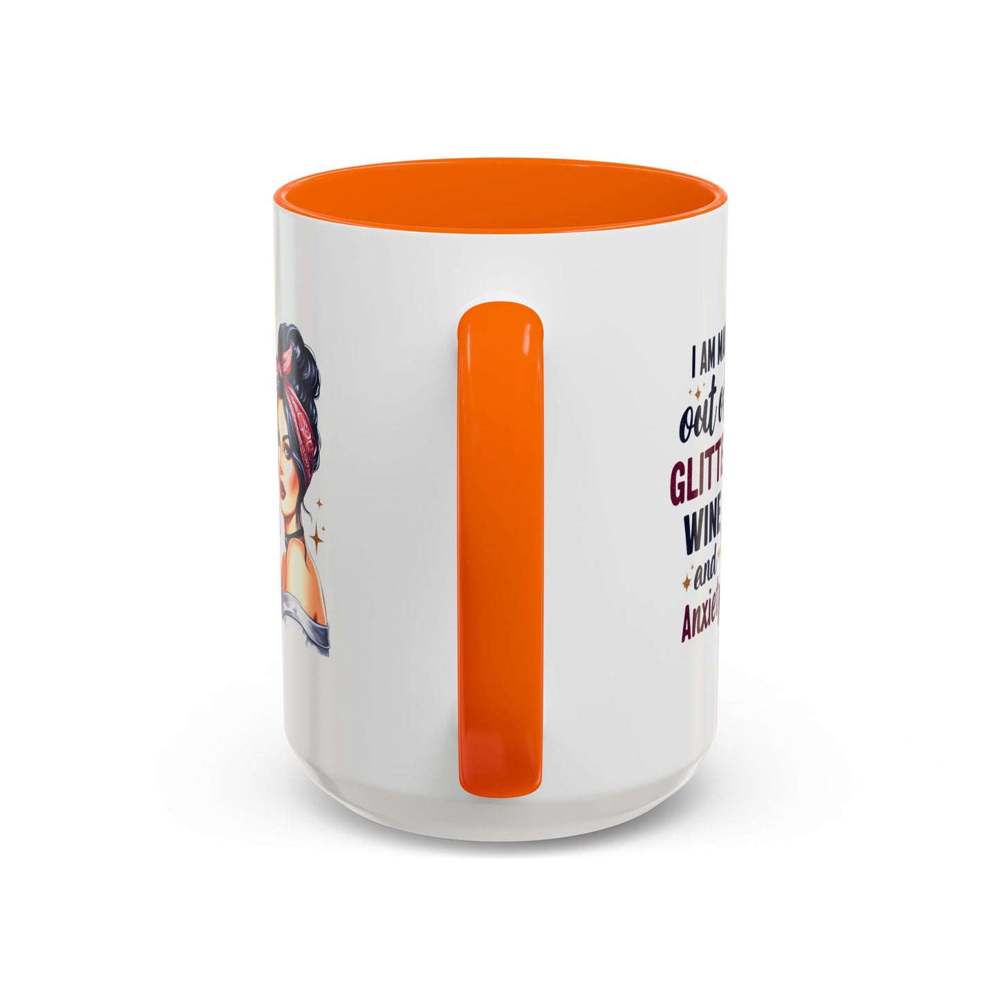 Humor Mug - I'm Made Out of Glitter Wine and Anxiety