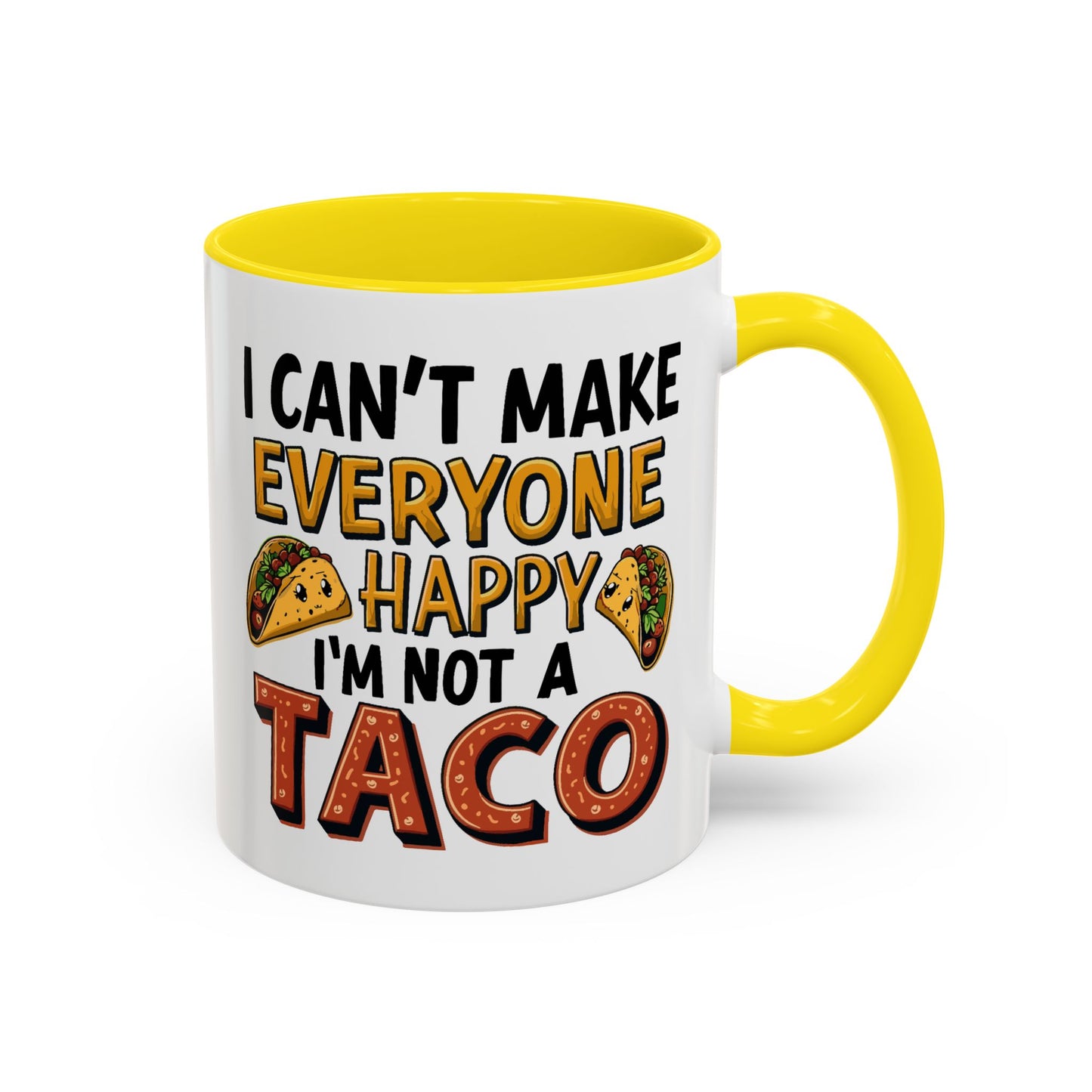 Humor Mug - I Can't Make Everyone Happy