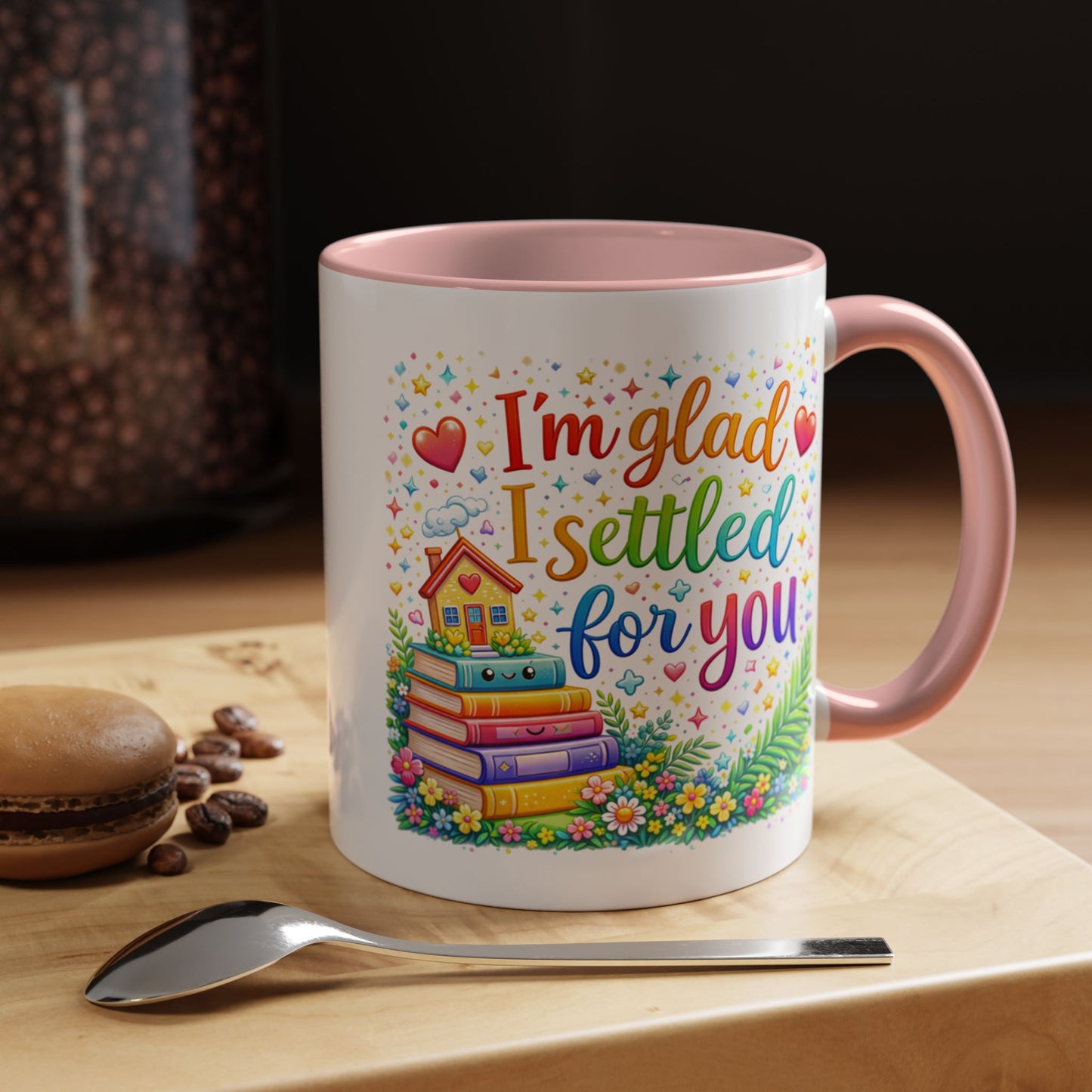 Anniversary Mug - I'm Glad I Settled For You