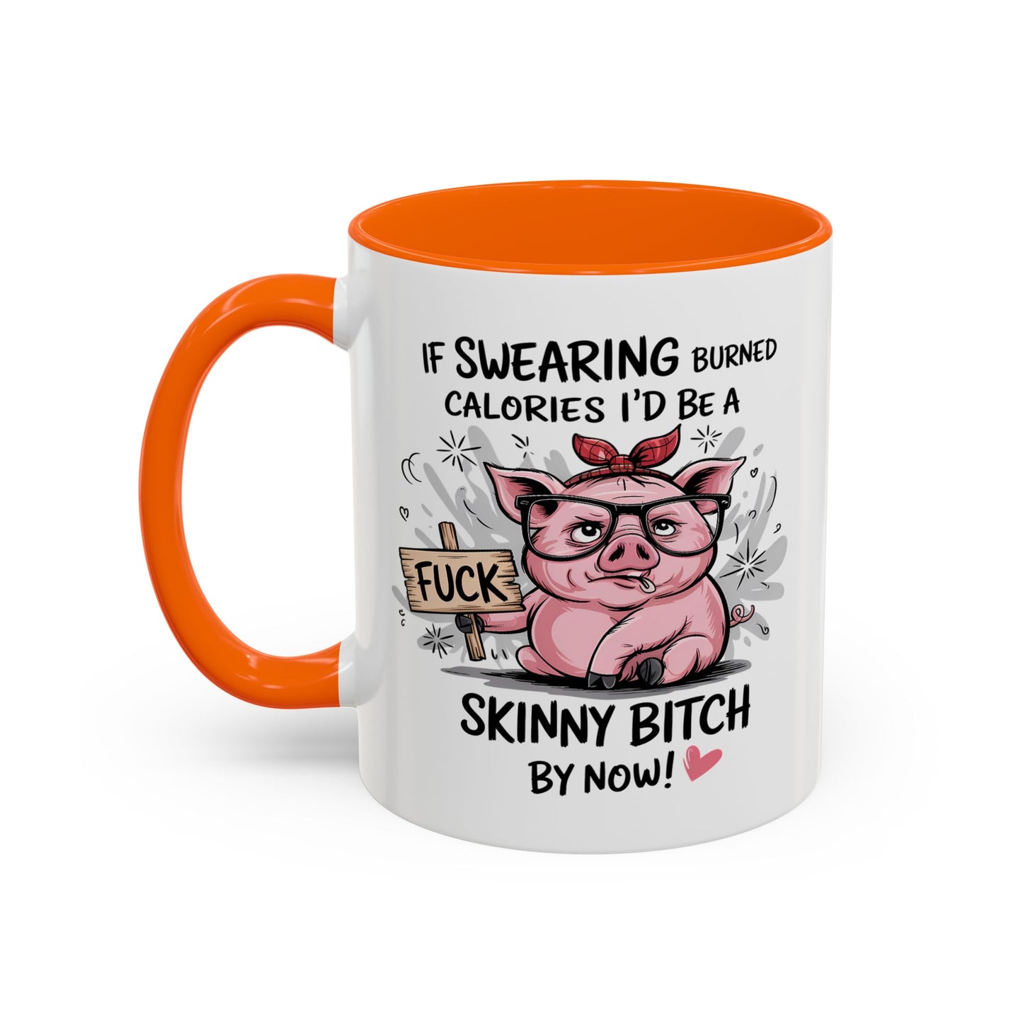 Adult Mug - If Swearing Burned Calories