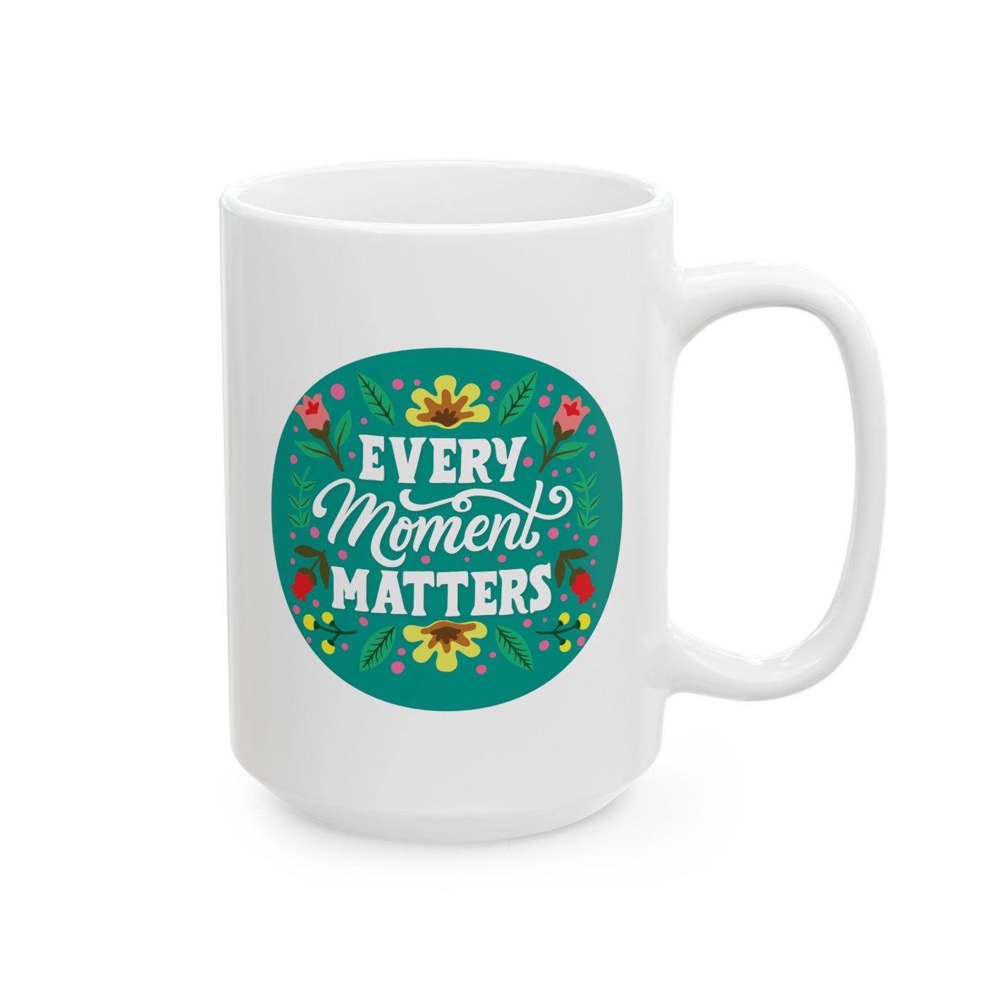Wellness Mug - Every Moment Matters