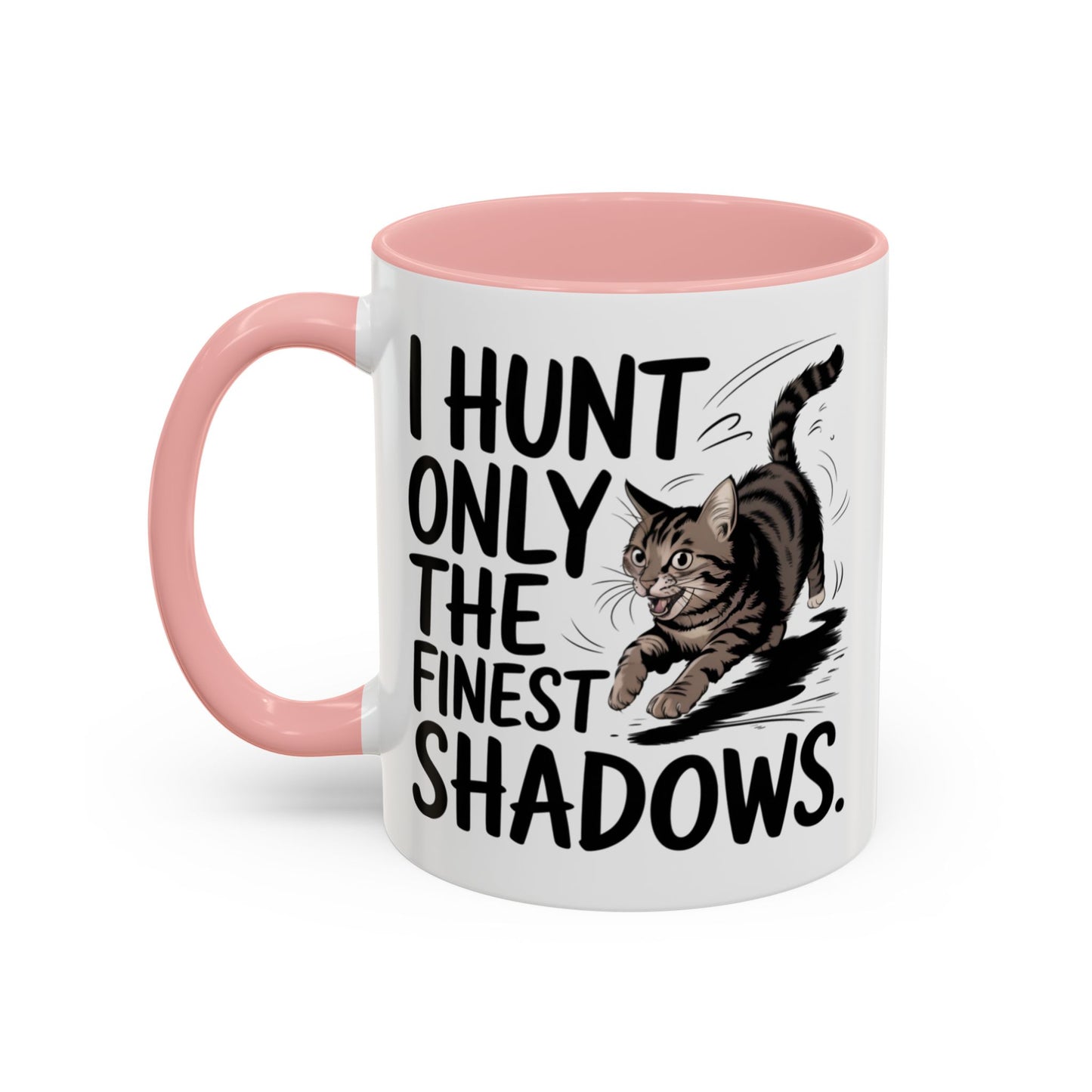 Animal Mug - I Only Hunt The Finest Shadows