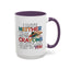 Adult Mug - I Have Neither The Time