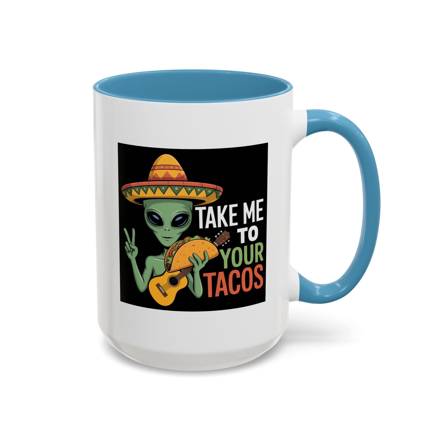 Alien Mug - Take Me To Your Tacos