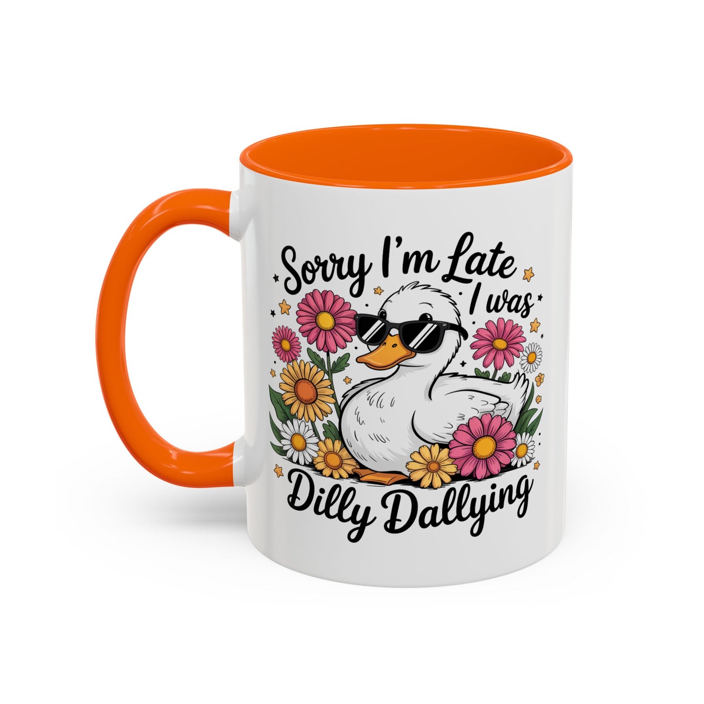 Humor Mug - Sorry I'm Late