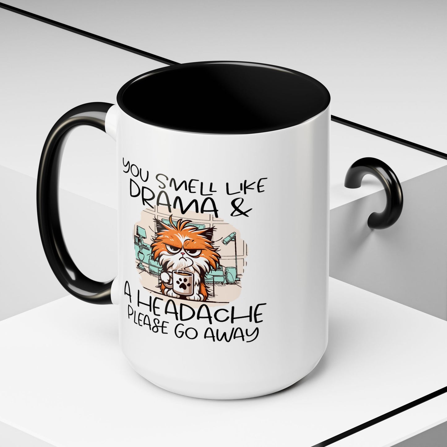 Humor Mug - You Smell Like Drama and a Headache