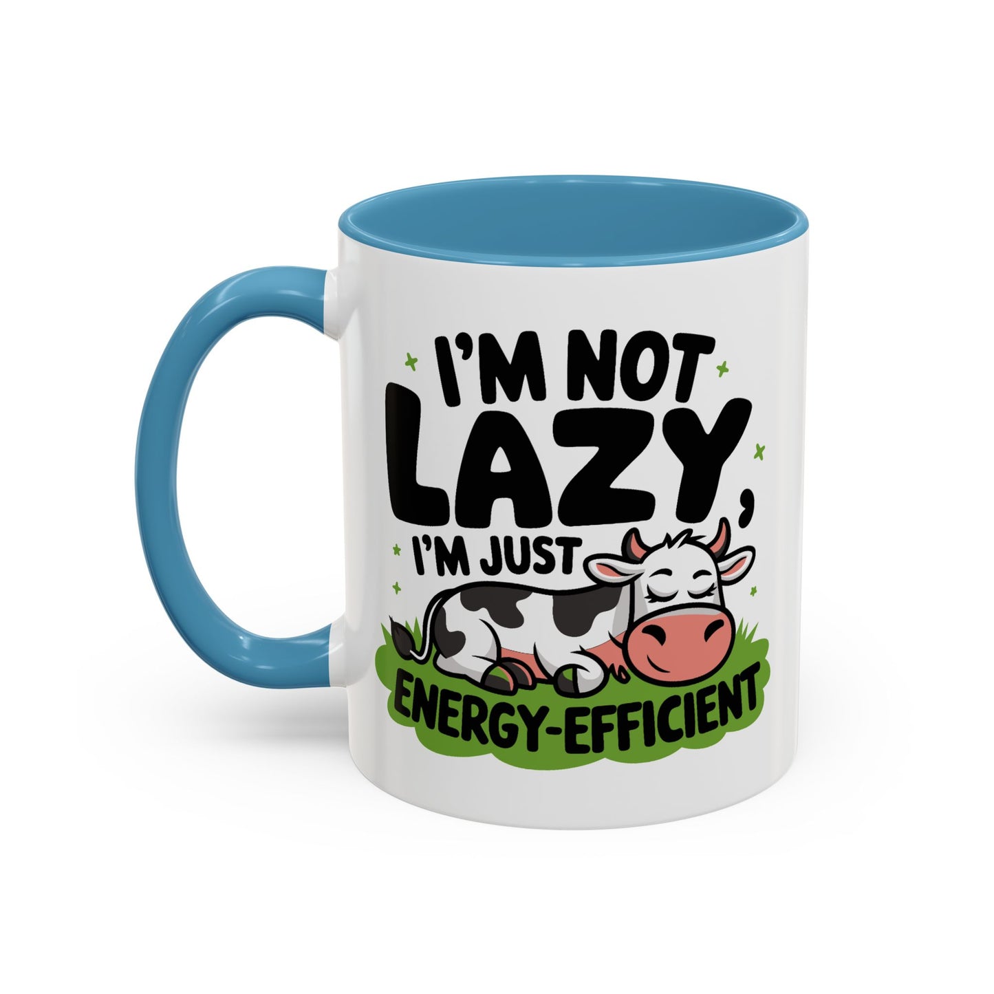 Humor Mug - I'm Not Lazy I'm Just Energy-Efficient