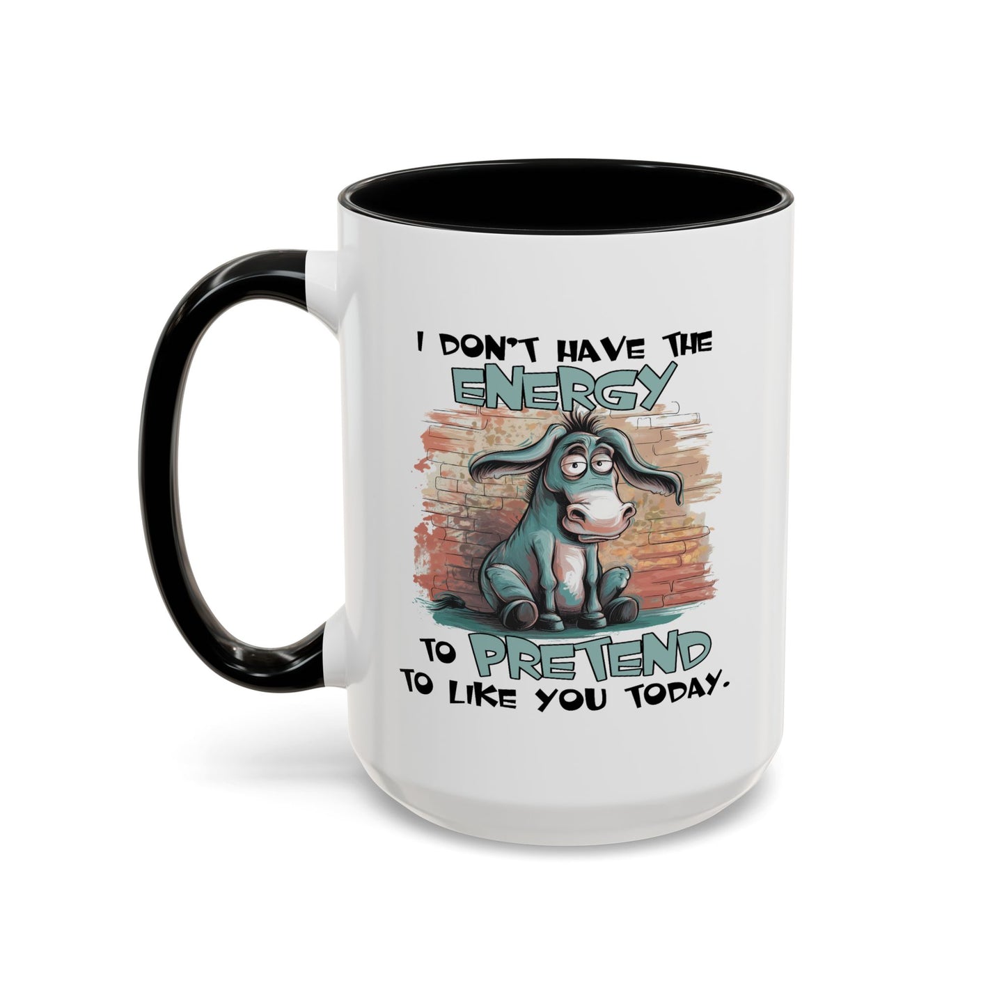 Adult Mug - I Don't Have The Energy
