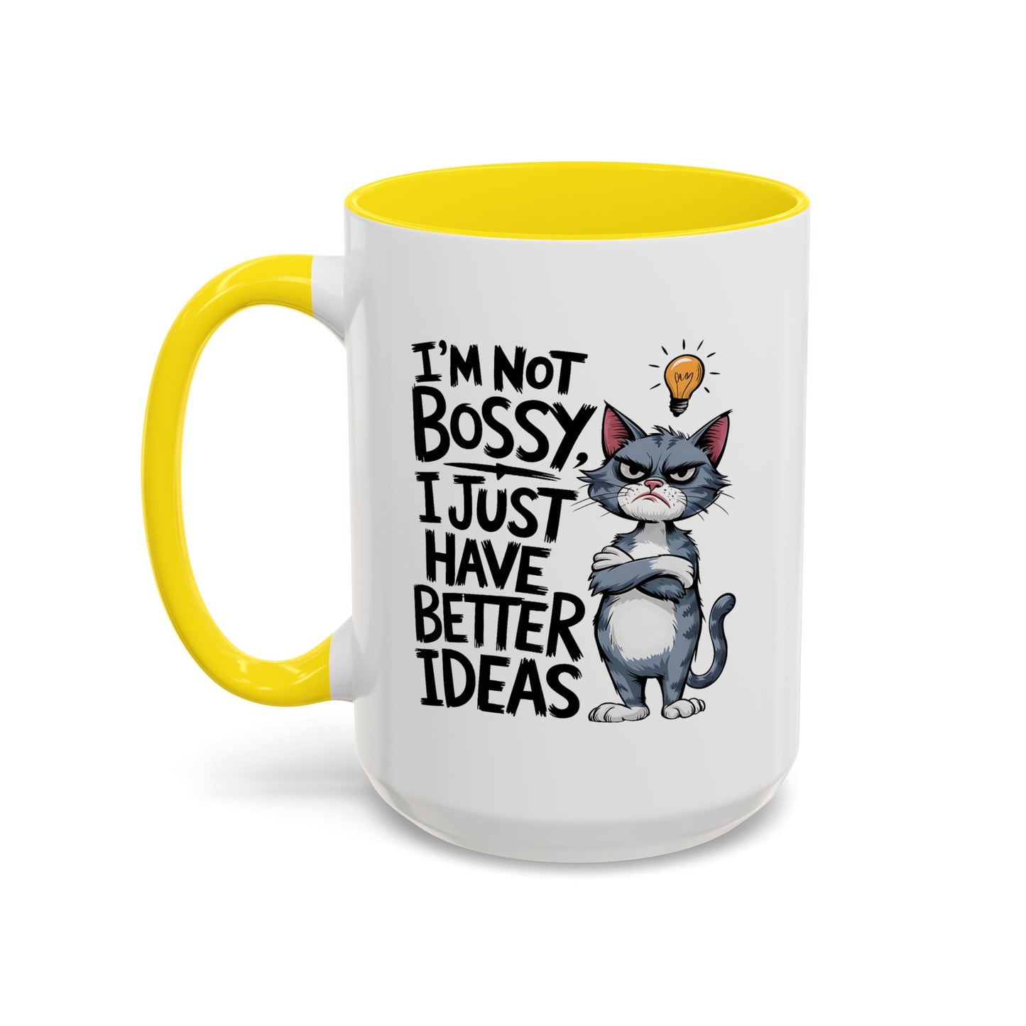Humor Mug - I'm Not Bossy