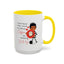 Humor Mug - I Don't Know What I Would Do Without Coffee