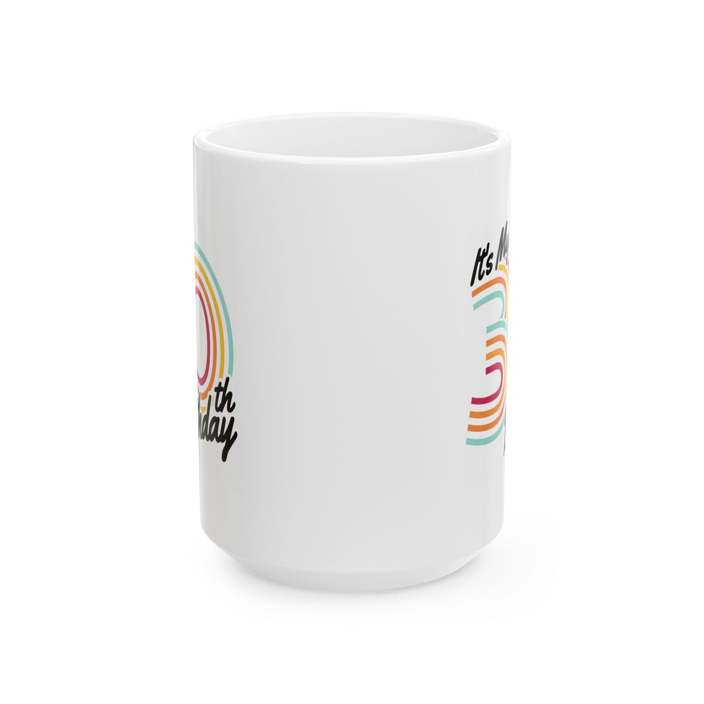 Birthday Mug - It's My 30th