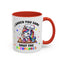 Humor Mug - I Baked You Some Shut the Fucupcakes