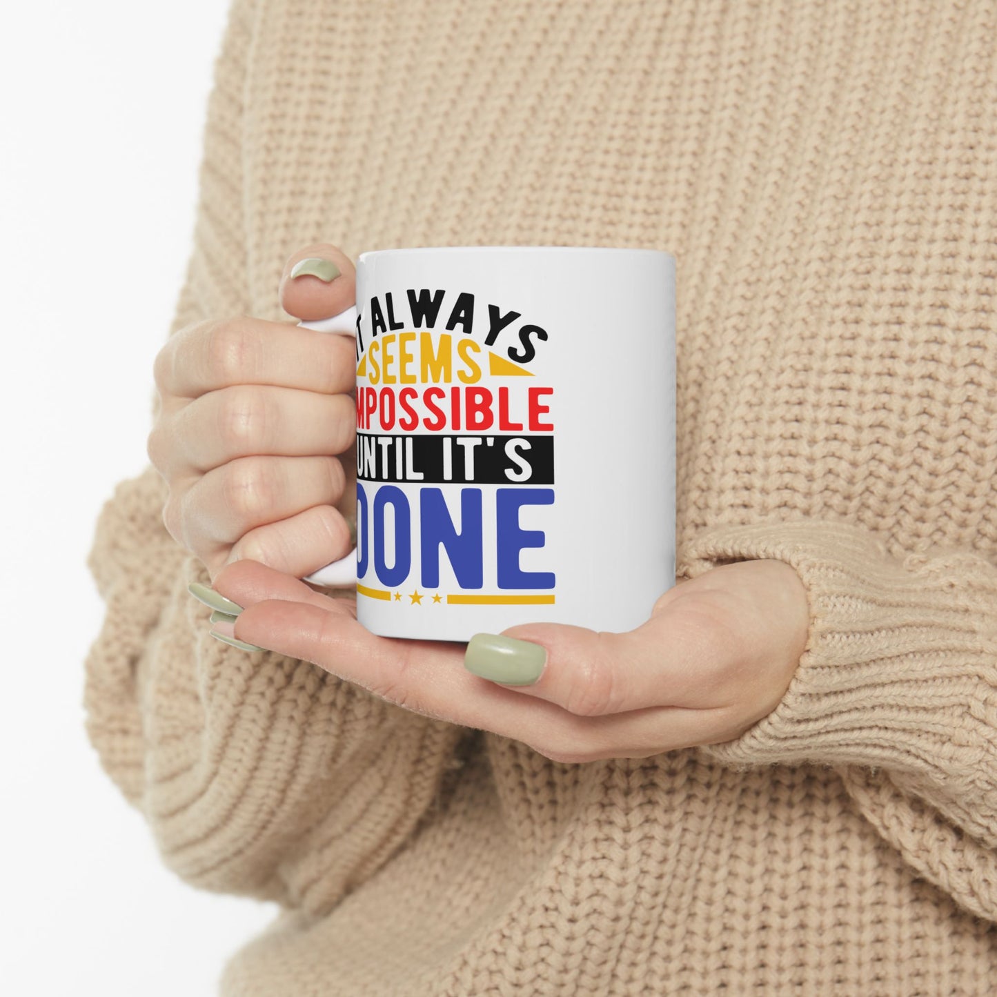Motivation Mug - It Always Seems Impossible Until It's Done Stars